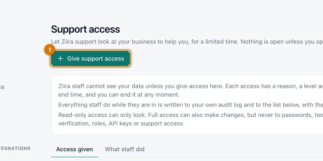 The Support access page explaining that Ziira staff cannot see your data unless you give access, with the Give support access button